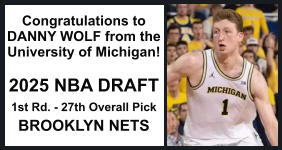 Congratulations to DANNY WOLF from the University of Michigan!  2025 NBA DRAFT 1st Rd. - 27th Overall Pick BROOKLYN NETS