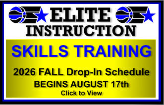 SKILLS TRAINING   2026 FALL Drop-In Schedule BEGINS AUGUST 17th Click to View