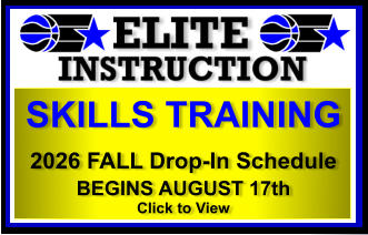SKILLS TRAINING   2026 FALL Drop-In Schedule BEGINS AUGUST 17th Click to View