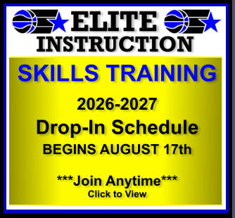 SKILLS TRAINING   2026-2027 Drop-In Schedule BEGINS AUGUST 17th  ***Join Anytime*** Click to View